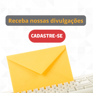 Cadastre-se para receber nossas divulgações